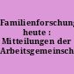 Familienforschung heute : Mitteilungen der Arbeitsgemeinschaft Genealogie