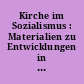 Kirche im Sozialismus : Materialien zu Entwicklungen in der DDR