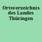Ortsverzeichnis des Landes Thüringen