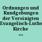 Ordnungen und Kundgebungen der Vereinigten Evangelisch-Lutherischen Kirche Deutschlands : Stand vom 1. Januar 1966