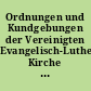 Ordnungen und Kundgebungen der Vereinigten Evangelisch-Lutherischen Kirche Deutschlands : nach dem Stand vom 31. Dezember 1953