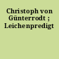 Christoph von Günterrodt ; Leichenpredigt