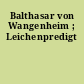 Balthasar von Wangenheim ; Leichenpredigt