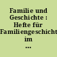 Familie und Geschichte : Hefte für Familiengeschichtsforschung im sächsisch-thüringischen Raum