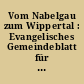 Vom Nabelgau zum Wippertal : Evangelisches Gemeindeblatt für den Kirchenkreis Bad Frankenhausen und Badra, Bendeleben, Berka, Hachelbich, Oldisleben