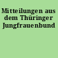 Mitteilungen aus dem Thüringer Jungfrauenbund
