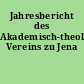 Jahresbericht des Akademisch-theologischen Vereins zu Jena