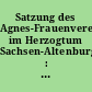 Satzung des Agnes-Frauenvereins im Herzogtum Sachsen-Altenburg : festgestellt in der Mitgliederversammlung vom 3. März 1909