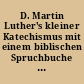 D. Martin Luther's kleiner Katechismus mit einem biblischen Spruchbuche : für die Schulen im Herzogtum Gotha