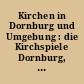 Kirchen in Dornburg und Umgebung : die Kirchspiele Dornburg, Dorndorf und Nerkewitz