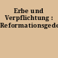 Erbe und Verpflichtung : Reformationsgedenkbuch