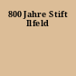 800 Jahre Stift Ilfeld