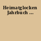 Heimatglocken Jahrbuch ...