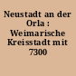 Neustadt an der Orla : Weimarische Kreisstadt mit 7300 Einwohnern