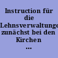 Instruction für die Lehnsverwaltungen, zunächst bei den Kirchen und Pfarreien im Herzogthum Gotha
