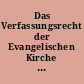 Das Verfassungsrecht der Evangelischen Kirche in Deutschland und ihrer Gliedkirchen