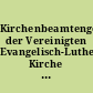 Kirchenbeamtengesetz der Vereinigten Evangelisch-Lutherischen Kirche Deutschlands : vom 12. Dezember 1968 ; (mit Begründung)