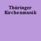 Thüringer Kirchenmusik