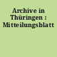 Archive in Thüringen : Mitteilungsblatt
