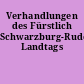 Verhandlungen des Fürstlich Schwarzburg-Rudolstädtischen Landtags