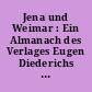 Jena und Weimar : Ein Almanach des Verlages Eugen Diederichs in Jena