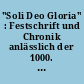 "Soli Deo Gloria" : Festschrift und Chronik anlässlich der 1000. Abendmotette der Johanneskirche Saalfeld