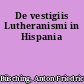 De vestigiis Lutheranismi in Hispania