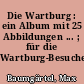Die Wartburg : ein Album mit 25 Abbildungen ... ; für die Wartburg-Besucher