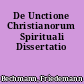 De Unctione Christianorum Spirituali Dissertatio