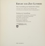 Erfurt zur Zeit Luthers : eine Ausstellung des Stadtarchivs Erfurt