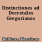 Distinctiones ad Decretales Gregorianas