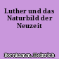 Luther und das Naturbild der Neuzeit