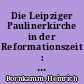 Die Leipziger Paulinerkirche in der Reformationszeit : zwölf Bilder