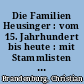 Die Familien Heusinger : vom 15. Jahrhundert bis heute : mit Stammlisten der Fam. Heusinger, Heusinger v. Waldegg, v. Heusinger, Heisinger