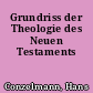 Grundriss der Theologie des Neuen Testaments