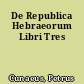 De Republica Hebraeorum Libri Tres