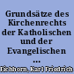 Grundsätze des Kirchenrechts der Katholischen und der Evangelischen Religionspartei in Deutschland