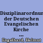 Disziplinarordnung der Deutschen Evangelischen Kirche vom 13. April 1939 nebst Ergänzungs- und Durchführungsbestimmungen