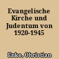 Evangelische Kirche und Judentum von 1920-1945