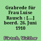 Grabrede für Frau Luise Rausch : [...] beerd. 26. Juni 1910