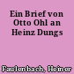 Ein Brief von Otto Ohl an Heinz Dungs