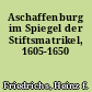 Aschaffenburg im Spiegel der Stiftsmatrikel, 1605-1650