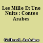 Les Mille Et Une Nuits : Contes Arabes