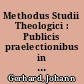 Methodus Studii Theologici : Publicis praelectionibus in Academia Jenensi Anno 1617