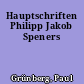 Hauptschriften Philipp Jakob Speners