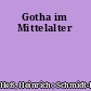 Gotha im Mittelalter
