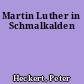 Martin Luther in Schmalkalden