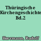 Thüringische Kirchengeschichte Bd.2