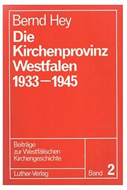 Die Kirchenprovinz Westfalen 1933 - 1945