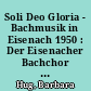 Soli Deo Gloria - Bachmusik in Eisenach 1950 : Der Eisenacher Bachchor gedenkt [...] Johann Sebastian Bach